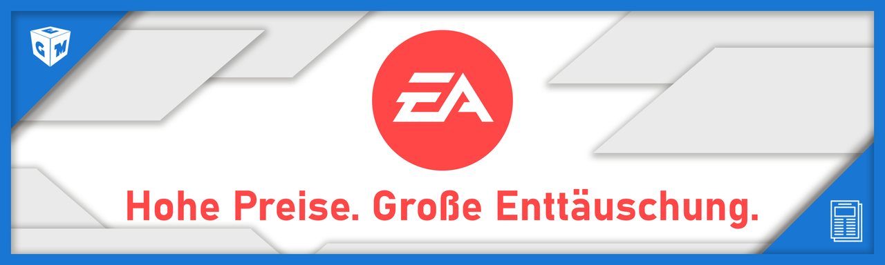Electronic Arts - Hohe Preise. Große Enttäuschung. | Reportage